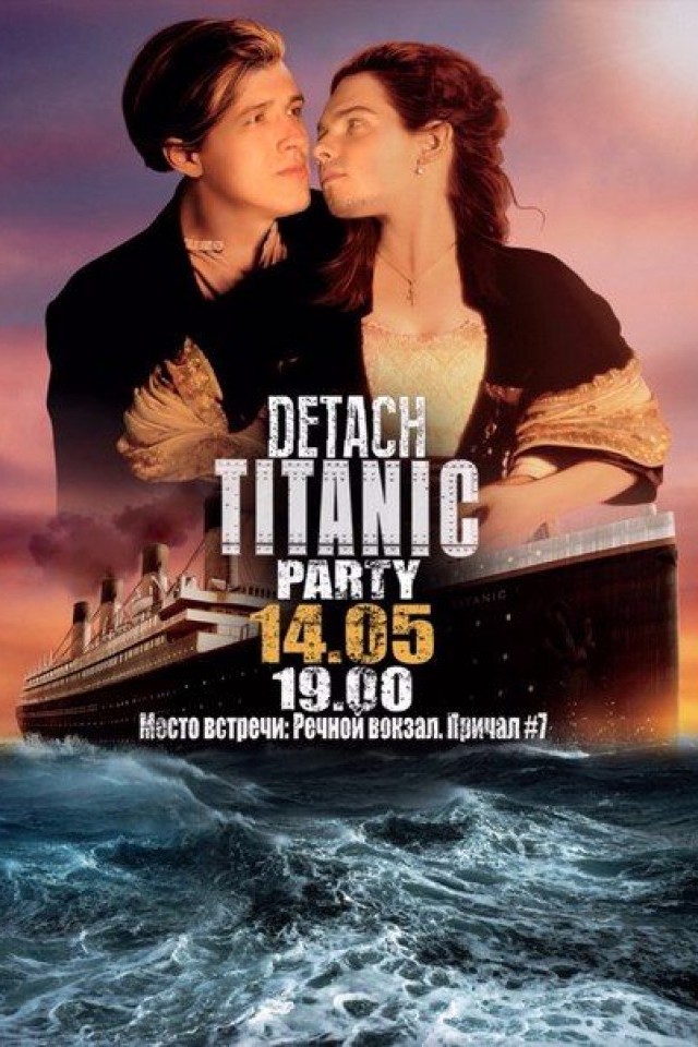 DETACH TITANIC PARTY