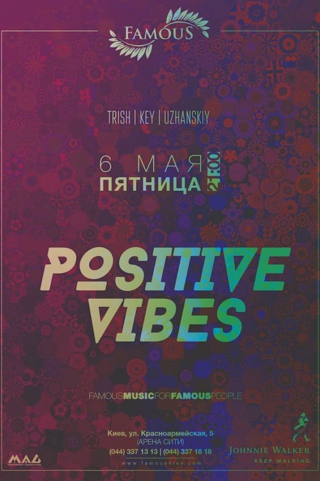 Positive Vibes в клубе Famous