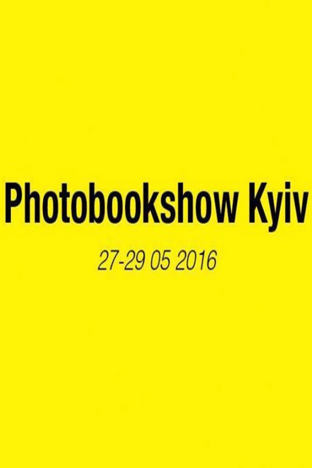  Photobookshow Kyiv 27-29 мая 2016