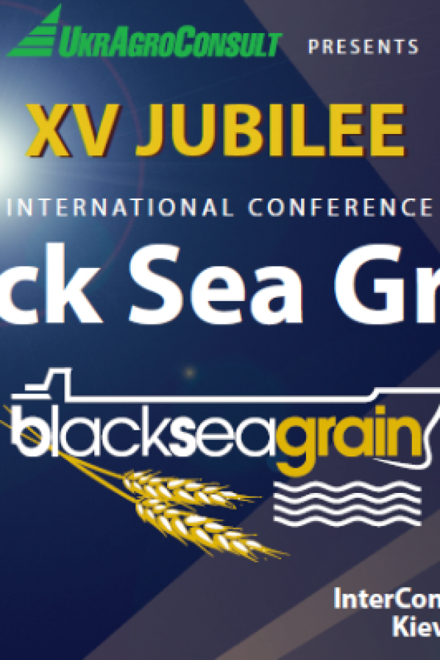 XV Международная  конференция «Black Sea Grain: Moving Up the Value Chain»