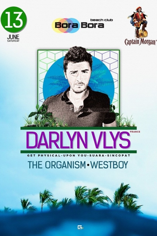 13.06 DARLYN VLYS (France) — THE ORGANISM — WESTBOY @ Bora Bora Beach Club