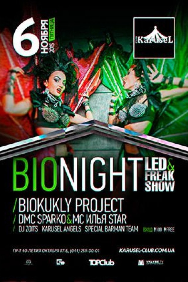 BIONIGHT LED & Freak Show