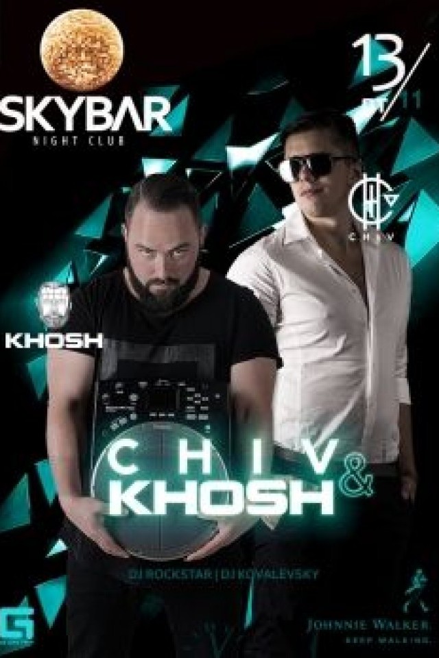 CHIV & KHOSH в клубе Skybar