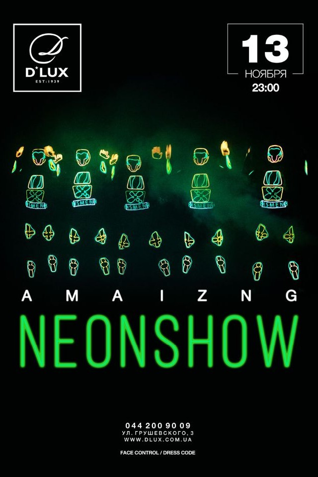Amazing NeonShow в D*Lux