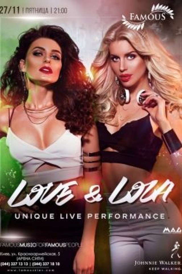 Love & Lola в Famous