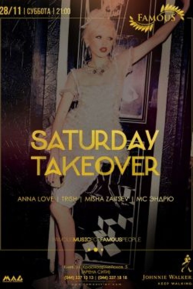 Saturday Takeover в Famous